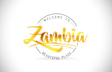 Zambia Welcome To Word Text with Handwritten Font and Golden Texture Design.