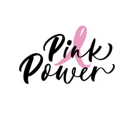 Pink power card. Lettering for Breast Cancer awareness month. Ink illustration. Modern brush calligraphy. Isolated on white background.