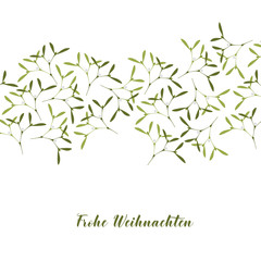 Christmas Greeting Card. Mistletoe on White Background. Text in German Frohe Weihnachten, in English Merry Christmas.