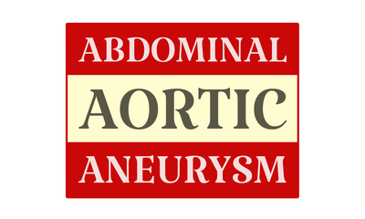 Abdominal Aortic Aneurysm - written on red card on white background