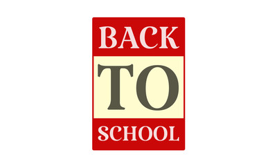 Back To School - written on red card on white background