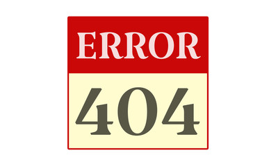 Error 404 - written on red card on white background