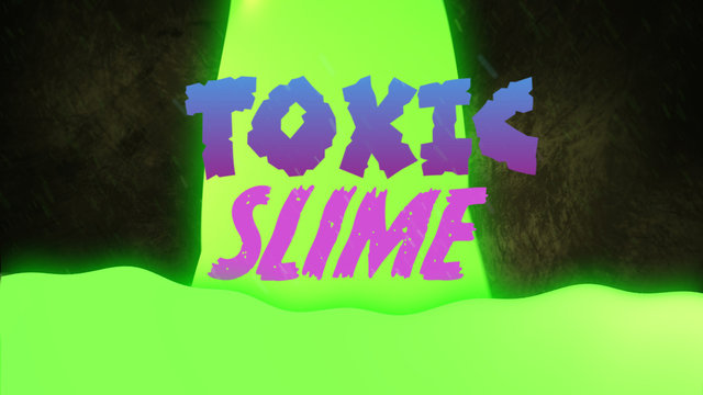 Toxic Slime Titles