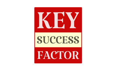 Key Success Factor - written on red card on white background