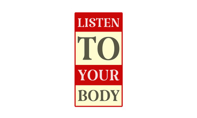 Listen To Your Body - written on red card on white background