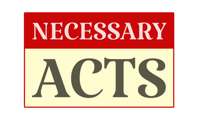 necessary acts - written on red card on white background