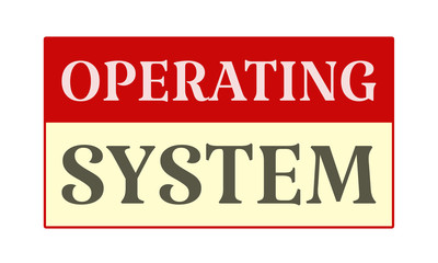 Operating System - written on red card on white background