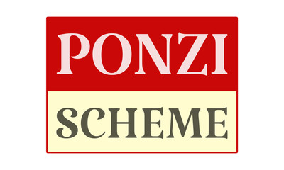 Ponzi Scheme - written on red card on white background