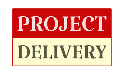 Project Delivery - written on red card on white background