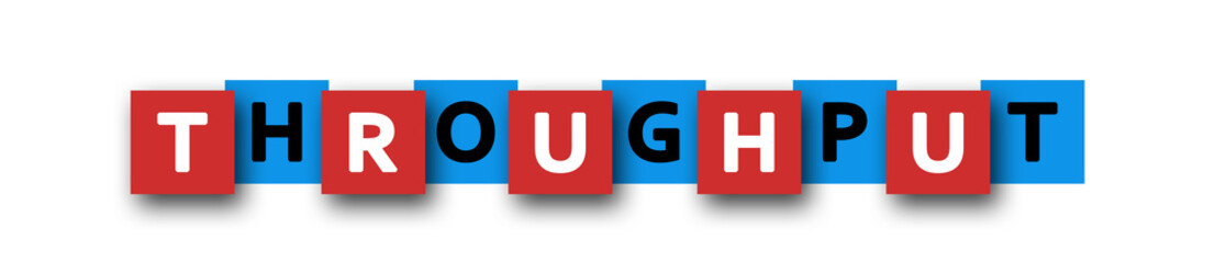 Throughput - letters written in beautiful boxes on white background