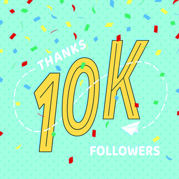 Thank you 10000 followers numbers postcard. Congratulating retro flat style design 10k thanks image vector illustration isolated on confetti background. Template for internet media and social network.