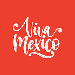 Viva Mexico, hand lettering. Vector calligraphy illustration on red background. Used for greeting card, poster design.