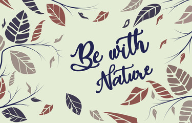 be with nature leaf background