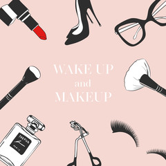 Beauty collection set of hand drawn cosmetics, make up artist, fashion objects: lipstick, perfume, brushes, eyelash curling, eyelashes, glasses. Wake up and makeup lettering poster. Fashion women set