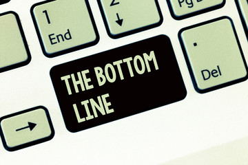 Handwriting text writing The Bottom Line. Concept meaning asking someone to start doing Good performance Encourage.