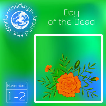 Day of the Dead. Mexican festival. Calendar. Holidays Around the World. Event of each day. Green blur background - name, date illustration