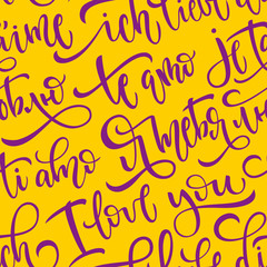 Seamless vector pattern with phrases I love you in several languages. Words in English, Russian, Spanish, Italian, French and German. Brush lettering. Vector illustration.