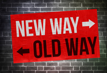 Fototapeta premium New Way Old Way - sign