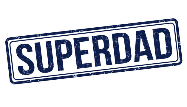 Superdad sign or stamp