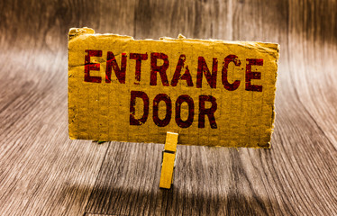 Conceptual hand writing showing Entrance Door. Business photo text Way in Doorway Gate Entry Incoming Ingress Passage Portal Paper notes reminders question mark asking important answer