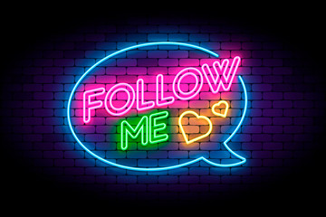 Follow me neon sign on the brick wall with hearts and speech bub - obrazy, fototapety, plakaty
