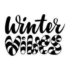 Winter vibes. Isolated vector, calligraphic inspiring phrase. Hand calligraphy. Modern seasonal tourist design for logo, banners, emblems, prints, photo overlays, t shirts, posters, greeting card.