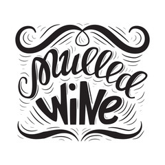 Obraz premium Vector illustration of mulled wine lettering. 