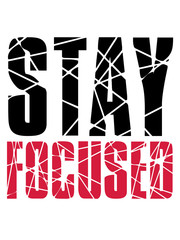 splitter risse kratzer logo fokusiert stay focused könig krone plakat spruch konzentriert aufmerksam dran bleiben wach überlegen fit scharf verstand nachdenken cool
