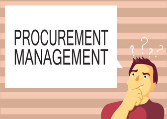 Text sign showing Procurement Management. Conceptual photo buying Goods and Services from External Sources.