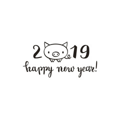 Cute New Year of the pig card, 2019 design, brush pen lettering, vector illustration