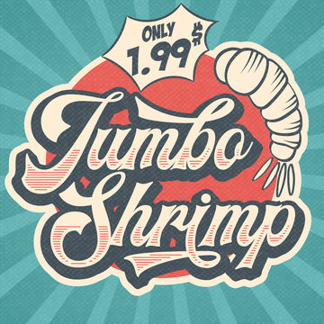 Retro advertising restaurant sign for jumbo shrimp. Vintage poster.
