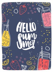Vertical card or postcard template with Hello Summer lettering written with cursive font and delicious fresh organic drinks in glasses and jars, berries and fruits. Colored vector illustration.