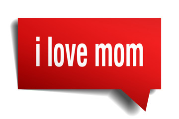 i love mom red 3d speech bubble