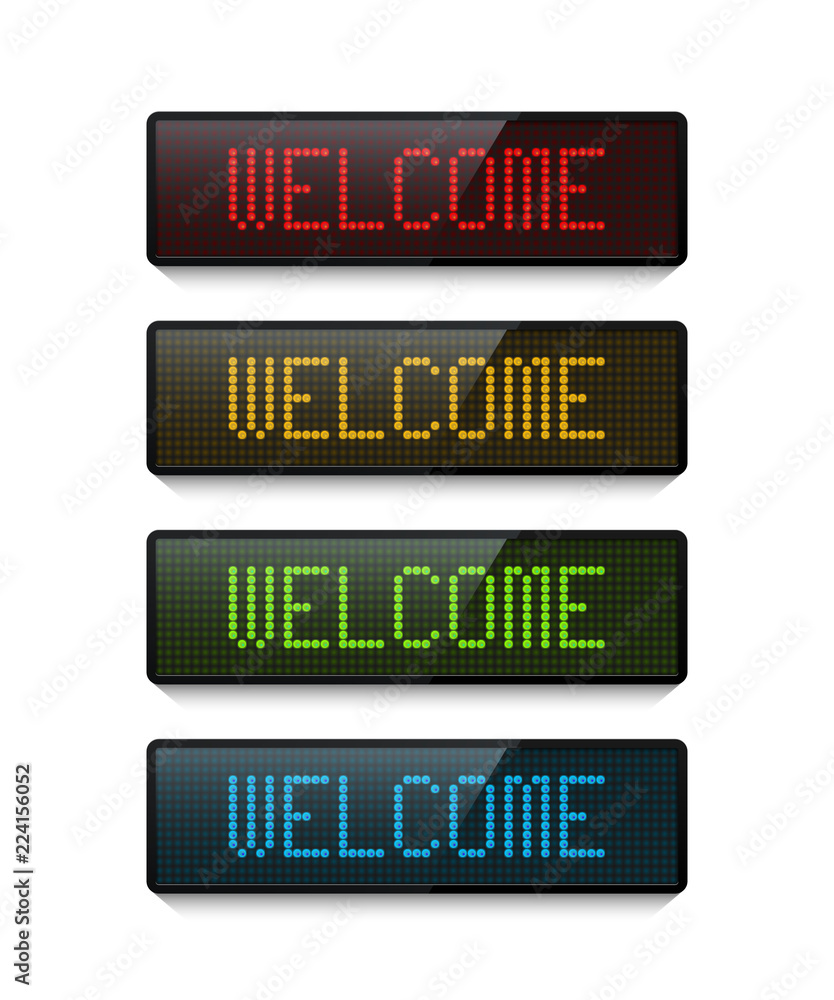 Poster welcome sign set. different color led dot displays with welcome word isolated on white background. v
