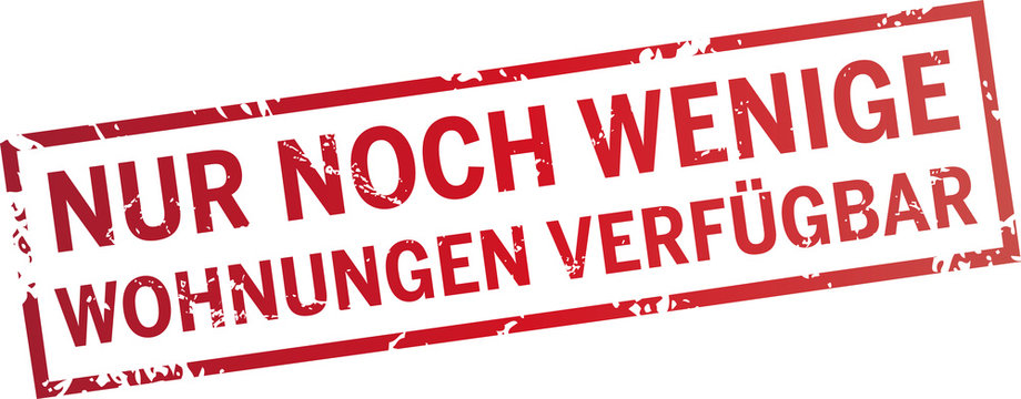 roter stempel nur noch wenige wohnungen verf&uuml;gbar