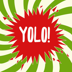 Handwriting text writing Yolo. Concept meaning stand for You only live once popular phase among students and teens.