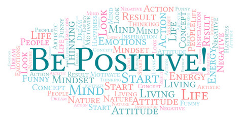 Be Positive! word cloud, made with text only.