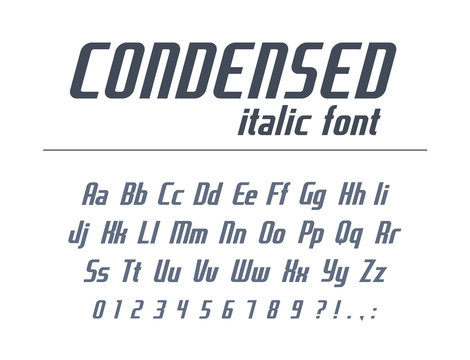 Universal font for business headline text. Condensed, narrow, italic alphabet. Dynamic typography style. High speed race, sport, geometric logo design. Modern poster typeface, vector letters, numbers