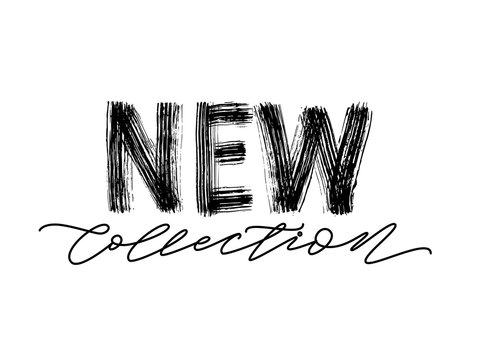 New collection black text on white background. Modern brush calligraphy. Vector illustration. Hand drawn lettering word. Design for social media, print lables, poster banner etc