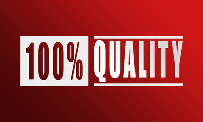 100% Quality - neat white text written on red background