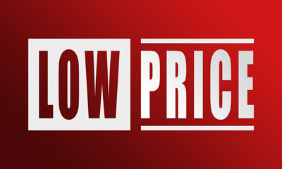 Low Price - neat white text written on red background