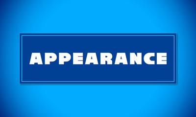 Appearance - clear white text written on blue card on blue background