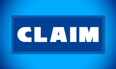 Claim - clear white text written on blue card on blue background