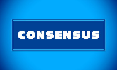 Consensus - clear white text written on blue card on blue background