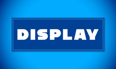 Display - clear white text written on blue card on blue background