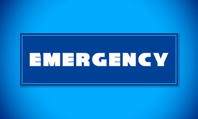 Emergency - clear white text written on blue card on blue background