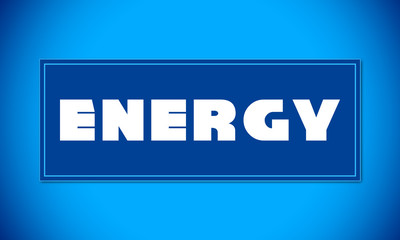 Energy - clear white text written on blue card on blue background