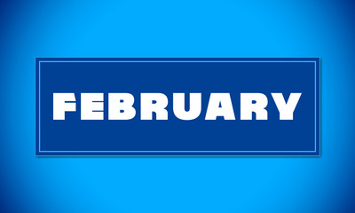 February - clear white text written on blue card on blue background