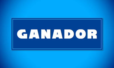Ganador - clear white text written on blue card on blue background