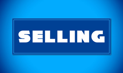 Fototapeta premium Selling - clear white text written on blue card on blue background